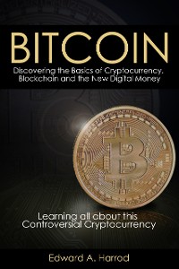 Cover Bitcoins: Discovering the Basics of Cryptocurrency, Blockchain and the New Digital Money