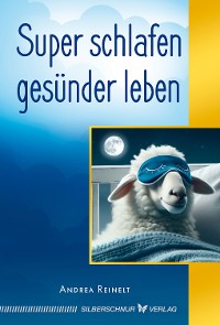 Cover Super schlafen - gesünder leben