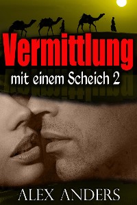 Cover Vermittlung mit einem Scheich 2 (BBW, BDSM Erotische Romantik)