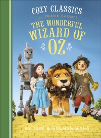 Cover Cozy Classics: L. Frank Baum's The Wonderful Wizard of Oz