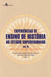 Cover Experiência de ensino de história no estágio supervisionado (V. 4)