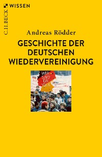 Cover Geschichte der deutschen Wiedervereinigung