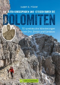 Cover Auf alten Kriegspfaden und -steigen durch die Dolomiten