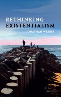 Cover Rethinking Existentialism
