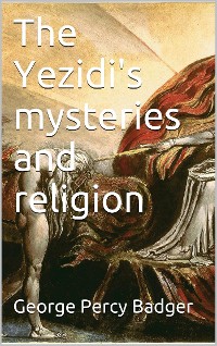 Cover The Yezidi's mysteries and religion