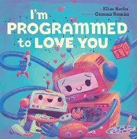 Cover I'm Programmed to Love You