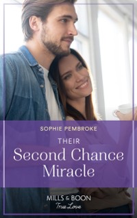 Cover Their Second Chance Miracle (Mills & Boon True Love) (The Heirs of Wishcliffe, Book 2)