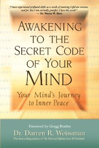 Cover Awakening to the Secret Code of Your Mind