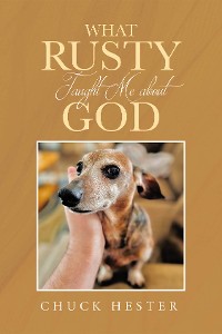 Cover What Rusty Taught Me about God