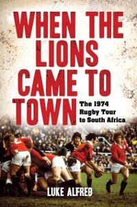 Cover When the Lions Came to Town
