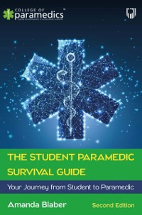 Cover EBOOK: The Student Paramedic Survival Guide: Your Journey from Student to Paramedic, 2e