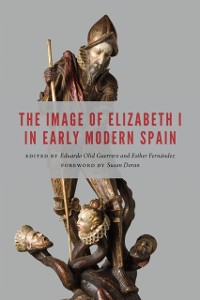 Cover Image of Elizabeth I in Early Modern Spain