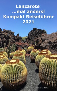 Cover Lanzarote ...mal anders! Kompakt Reiseführer 2021