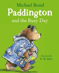 Cover Paddington and the Busy Day