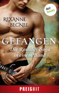Cover Gefangen - Die Rosecliff-Saga in einem Band