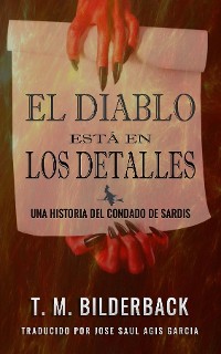 Cover El Diablo Está En Los Detalles - Una Historia Del Condado De Sardis