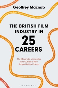 Cover The British Film Industry in 25 Careers