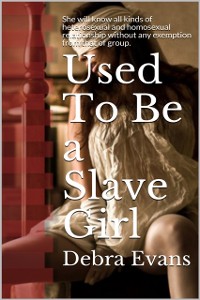 Cover Used To Be a Slave Girl