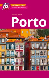 Cover MICHAEL MÜLLER REISEFÜHRER Porto MM-City