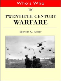 Cover Who's Who in Twentieth Century Warfare