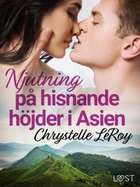 Cover Njutning på hisnande höjder i Asien - erotisk novell