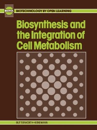 Cover Biosynthesis & Integration of Cell Metabolism