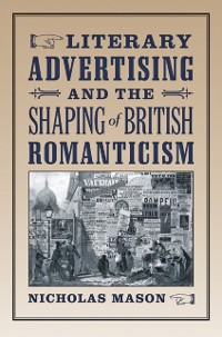 Cover Literary Advertising and the Shaping of British Romanticism