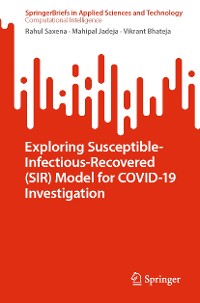 Cover Exploring Susceptible-Infectious-Recovered (SIR) Model for COVID-19 Investigation