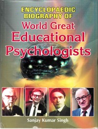 Cover Encyclopaedic Biography of World Great Educational Psychologists