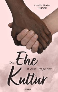 Cover Die Ehe ist eine Frage der Kultur