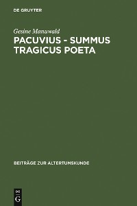 Cover Pacuvius - summus tragicus poeta