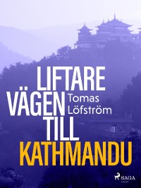 Cover Liftare : vägen till Kathmandu