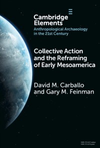 Cover Collective Action and the Reframing of Early Mesoamerica