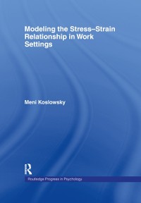 Cover Modelling the Stress-Strain Relationship in Work Settings