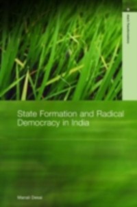 Cover State Formation and Radical Democracy in India
