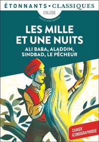 Cover Les Mille et Une Nuits - Ali Baba, Aladdin, Sindbad, Le Pêcheur