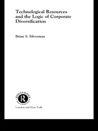 Cover Technological Resources and the Logic of Corporate Diversification