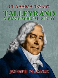 Cover Talleyrand: A Biographical Study