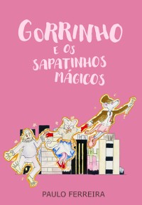 Cover Gorrinho E Os Sapatinhos Mágicos