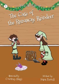 Cover The Case of the Runaway Reindeer