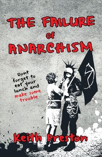 Cover The Failure of Anarchism