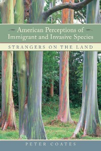 Cover American Perceptions of Immigrant and Invasive Species