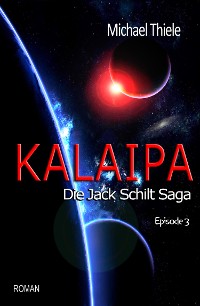 Cover Kalaipa - Die Jack Schilt Saga