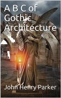 Cover A B C of Gothic Architecture