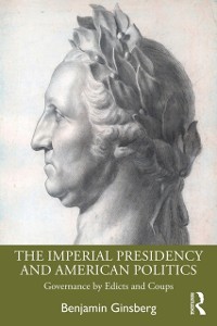 Cover Imperial Presidency and American Politics