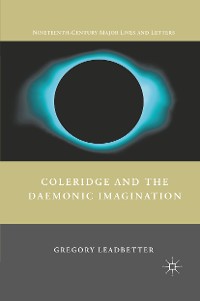Cover Coleridge and the Daemonic Imagination