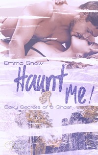 Cover Sexy Secrets of a Ghost: Haunt me!