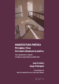 Cover ARQUITECTURA POÉTICA. PRINCIPIOS Y FINES. UNA TEORÍA DEL PROYECTO POÉTICO