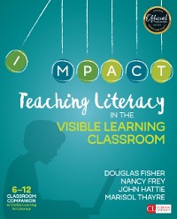 Cover Teaching Literacy in the Visible Learning Classroom, Grades 6-12