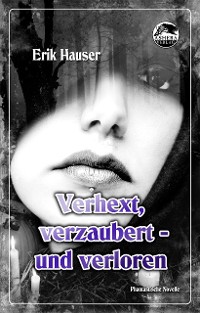 Cover Verhext, verzaubert - und verloren